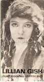 Filmele, Domul Griffith Si Eu - Lilian Gish, Meridiane 1973, Biografie, Cinematografie, Carte Actori si Destine