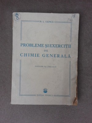Probleme si exercitii de chimie generala - N.L. Glinca foto