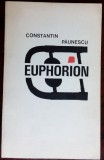 CONSTANTIN PAUNESCU-EUPHORION/DEBUT&#039;69/DEDICATIE-AUTOGRAF PT RADU PETRESCU/740ex