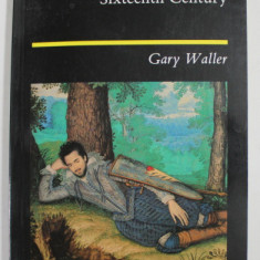 ENGLISH POETRY OF THE SIXTEENTH CENTURY by GARY WALTER , 1986
