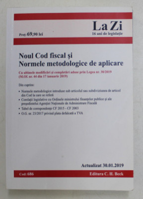 NOUL COD FISCAL SI NORMELE METODOLOGICE DE APLICARE , ACTUALIZAT IANUARIE 2019 , 2019 foto