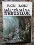 EUGEN BARBU - SAPTAMANA NEBUNILOR