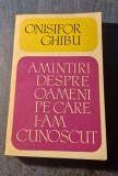 Amintiri despre oameni pe care i am cunoscut Onisifor Ghibu