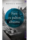 Cumpara ieftin Fata Cu Palton Albastru, Monica Hesse - Editura Art