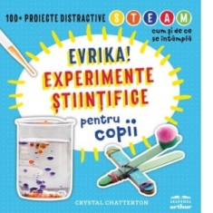 Evrika! Experimente stiintifice pentru copii