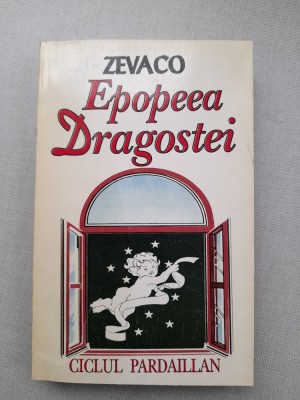 Michel Zevaco - Epopeea dragostei foto