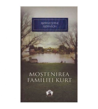 Bjornstjerne Bjornson - Mostenirea familiei Kurt - 125794