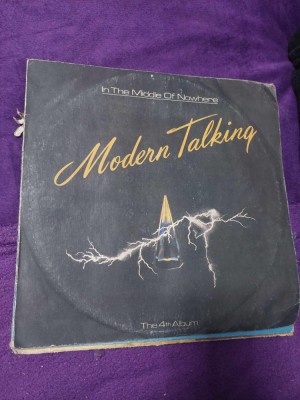 Disc vinil/vinyl vechi Modern Talking &amp;ndash; In The Middle Of Nowhere&amp;ndash;The 4th Album foto