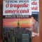 Theodore Dreiser - O tragedie americană ( vol. I )