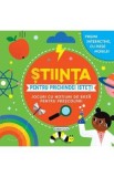 Stiinta pentru prichindei isteti