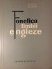 Fonetica Limbii Engleze - Mihail Bogdan, 1962, Editura Stiintifica, Romana, 312 pagini, Paperback