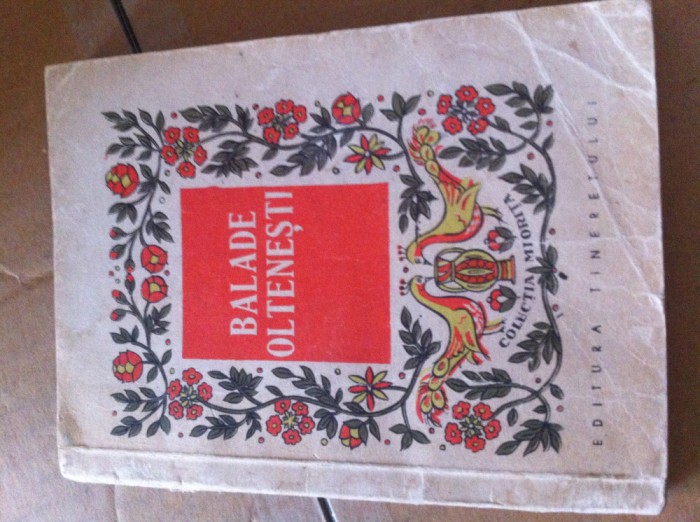 Balade oltenesti culese de C.S. Nicolaescu Plopsor carte ed tineretului 1961 RPR
