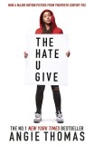 The Hate U Give. Movie Tie-In: Global bestselling sensation and multi-award winning YA novel about race, power and prejudice - movie tie-in edition