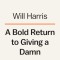 A Bold Return to Giving a Damn: One Farm, Six Generations, and the Future of Food