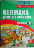 Germana pentru cei mici: Carte + CD audio - Curs interactiv de limba germana pentru copii