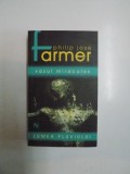VASUL MIRACULOS de PHILIP JOSE FARMER , EDITIA A II A 2006