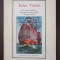 UN ORAS PLUTITOR * SPARGATORII BLOCADEI * INVAZIA MARII - Jules Verne