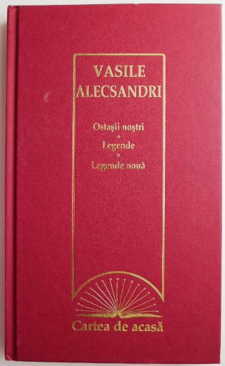 Ostasii nostri Legende Legende noua &ndash; Vasile Alecsandri