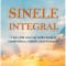 Sinele integral. Cum obtii succesul deblocandu-ti creativitatea, relatiile si performanta &ndash; Mike Robbins
