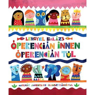 &amp;Oacute;perenci&amp;aacute;n innen, &amp;Oacute;perenci&amp;aacute;n t&amp;uacute;l - Lengyel Bal&amp;aacute;zs foto