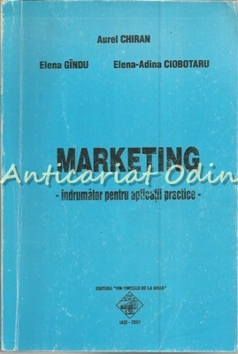 Marketing - Aurel Chiran, Elena Gindu, Elena Adina Ciobotaru foto