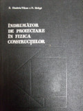 Indrumator De Proiectare In Fizica Constructiilor - E. Dimitriu- Valcea, N. Birliga ,549276, Tehnica