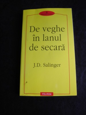 De veghe in lanul de secara - J. D. Salinger foto