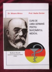 CURS DE LIMBA GERMANA PENTRU INVATAMANTUL MEDICAL, Mioara Mincu s.a. Carte noua