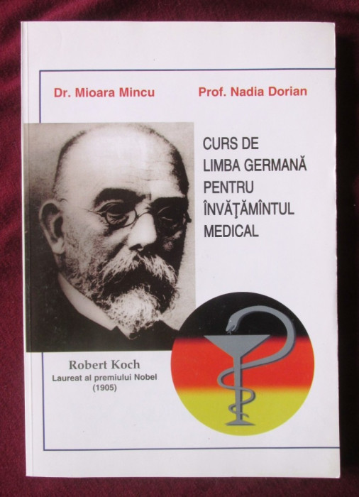 CURS DE LIMBA GERMANA PENTRU INVATAMANTUL MEDICAL, Mioara Mincu s.a.