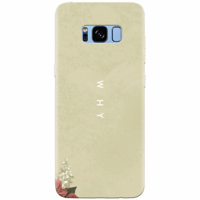 Husa silicon pentru Samsung S8 Plus, Why