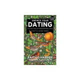 Dating: It&#039;s Not Relationshipping (and That&#039;s a Good Thing)
