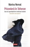 Prizoniera In Teheran, Marina Nemat - Editura Polirom