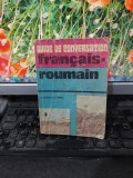 Ghid de conversație francez rom&acirc;n, Gheorghina Haneș, București 1987, 123, Alta editura