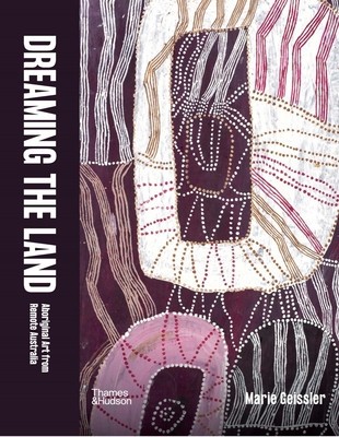 Dreaming the Land: Aboriginal Art from Remote Australia foto