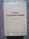 CURS DE ELECTROTEHNICA GENERALA E.V. Chitaev / N.F. Grevtev, 1953