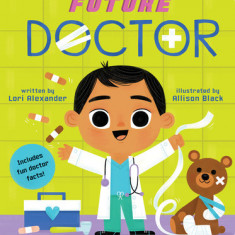 Future Doctor (a Future Baby Book), Volume 4