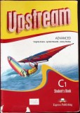 UPSTREAM: C1 ADVANCED - STUDENT'S BOOK-VIRGINIA EVANS, LYNDA EDWARDS, JENNY DOOLEY-354088