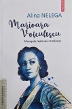 Marioara Voiculescu. Maresala teatrului romanesc - Alina Nelega