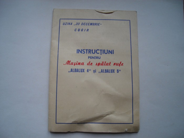 Instructiuni pentru masinile electrice de spalat rufe tip Albalux 4 si 5
