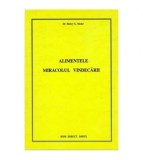 Henry G. Bieler - Alimentele miracolul vindecarii - 101002