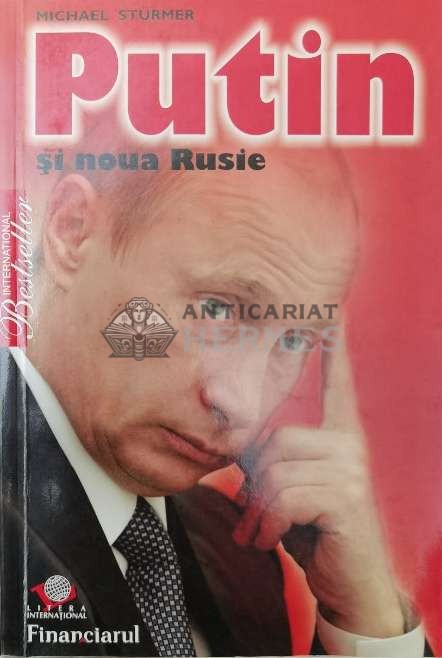 Putin si noua Rusie - Michael Sturmer (Y93)
