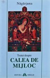 Cumpara ieftin Tratat despre calea de mijloc - 1997 - Nagarjuna (E385)