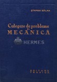 Culegere de probleme de mecanica - 1964 - Stefan Balan (R220), Tehnica