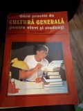 GHID PRACTIC DE CULTURA GENERALA PENTRU ELEVI SI STUDENTI-PAUL GODARD