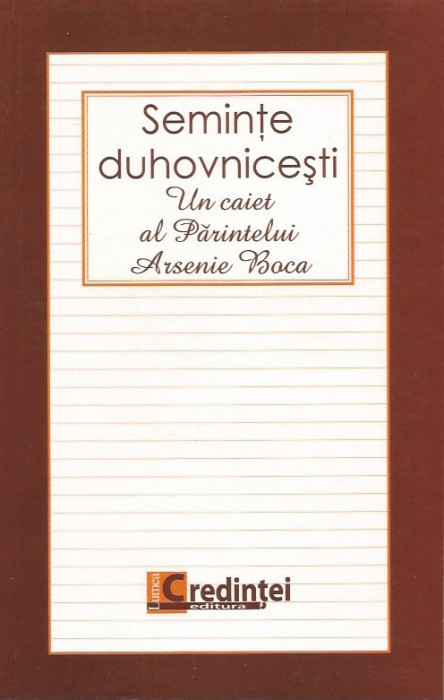 Seminte duhovnicesti. Un caiet al Parintelui Arsenie Boca