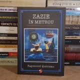 RAYMOND QUENEAU - ZAZIE IN METROU ( ROMAN ) , 2001 *