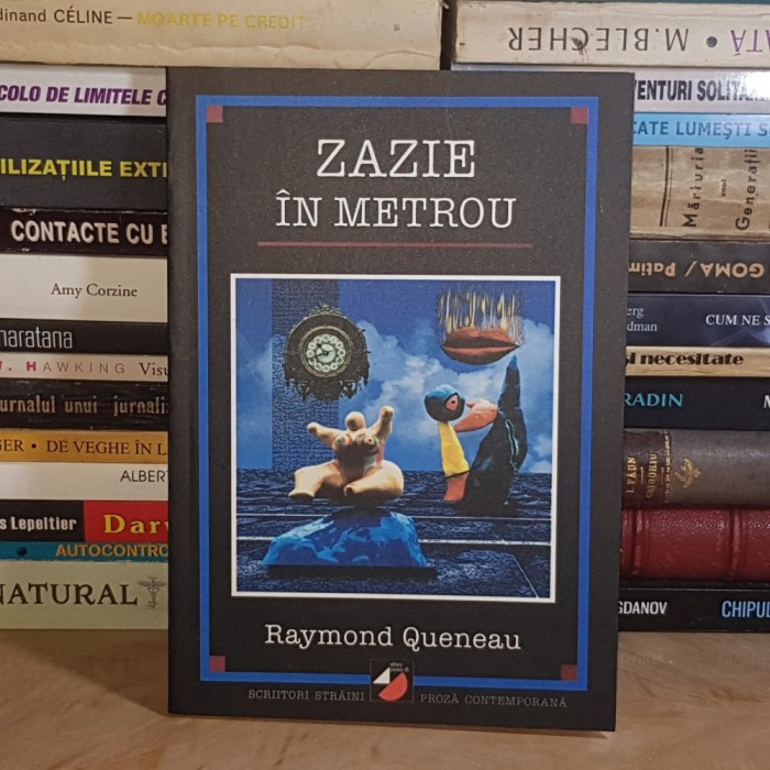 RAYMOND QUENEAU - ZAZIE IN METROU ( ROMAN ) , 2001 *