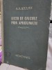 LECTII DE CALCULE PRIN APROXIMATII-A.N.KRILOV