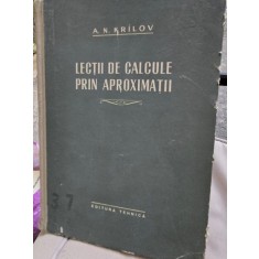 LECTII DE CALCULE PRIN APROXIMATII-A.N.KRILOV