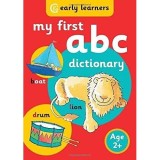 Cumpara ieftin My First ABC Dictionary words with easy colour illustrations in 48 pages to help your child (0-5) become confident with first words